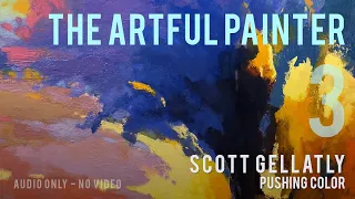 Artful Painter Podcast: Scott Gellatly - Pushing Color [AUDIO-ONLY]