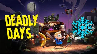 Deadly Days Playthrough- Part 1 Let The Zombies Hit The Floor