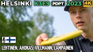 Helsinki K3E9 Pro Tour 2023, Lauri Lehtinen, Ville Ahokas, Mauri Villman, Teemu Lampainen, PDPT 1