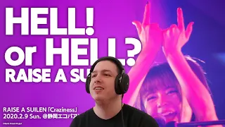 First Time Reacting To 【公式ライブ映像】RAISE A SUILEN「HELL! or HELL?」（RAISE A SUILEN「Craziness」）【期間限定】