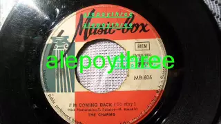 The Charms - I’ m Coming Back (To Stay) 45 rpm