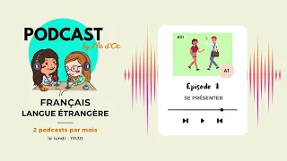 Se présenter en français (A1) - Podcast by FLE d'OC #01