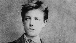 Une Vie, une œuvre : Arthur Rimbaud (1854-1891), la dernière innocence et la dernière timidité