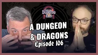 The Dungeon Run - Episode 106: A Dungeon & Dragons