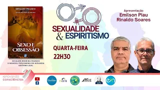 SEXO E OBSESSÃO  (Manoel  P Miranda/ Divaldo P Franco) – EMILSON PIAU  E RINALDO SOARES