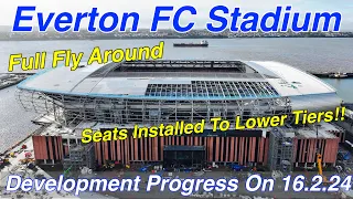 NEW Everton FC Stadium at Bramley Moore Dock. A Full FlyAround on 16.2.24. Lower Tier Seats In!!