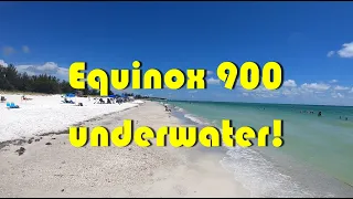 Equinox 900 underwater! Ocean & Beach endurance detecting. Florida. No leaks yet! Pop Up Nox900 tips