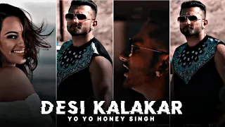 DESI KALAKAR - YO YO HONEY SINGH || Efx Status || Attitude Status Full