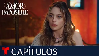 Amor Imposible | Capítulo 11: Desobediente a morir | Telemundo