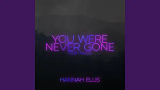 You Were Never Gone (From "Teen Wolf")