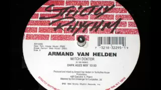 Armand Van Helden - Witch Doktor (Dark Ages Mix)