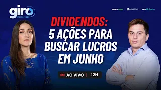 DIVIDENDOS: VEJA 5 AÇÕES MAIS RECOMENDADAS PARA BUSCAR LUCROS EM JUNHO