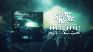 The Static Wake - Terrified (feat. Brian Herder)