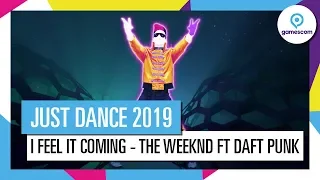 I FEEL IT COMING - THE WEEKND FT. DAFT PUNK / JUST DANCE 2019 [OFFICIEL] HD