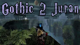 Gothic 2 Мод Juran Что это такое? Квесты Сюжет Локации Монстры