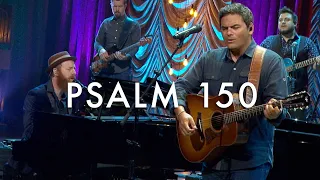 Psalm 150 (Praise the Lord) LIVE - Keith & Kristyn Getty, Matt Boswell, Matt Papa