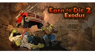 Earn to die 2 Exodus | Gameplay