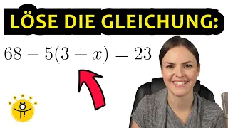 Lineare GLEICHUNGEN mit KLAMMERN lösen – viele Beispiele