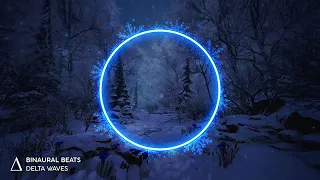 DREAM WAVES 🎧 Sleep Music [1Hz Delta] Binaural Beats Insomnia Healing  ❄️ Winter Ambience