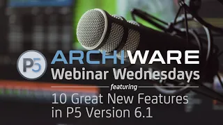 Webinar Wednesday  - 10 Great New Features in P5 Version 6.1 (February 2021 Edition)