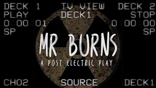 Mr. Burns, A Post-Electric Play - Vancouver, BC April 2018