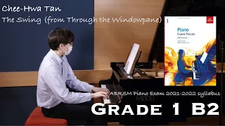 Grade 1 B2 | Chee-Hwa Tan - The Swing | ABRSM Piano Exam 2021-2022 | Stephen Fung 🎹