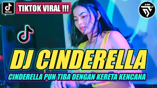 DJ CINDERELLA PUN TIBA DENGAN KERETA KENCANA BREAKBEAT ♫ TIKTOK VIRAL TERBARU 2024