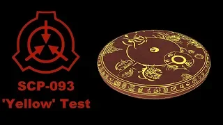 SCP-093: 'Yellow' Test