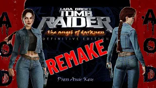 Tomb Raider - The Angel of Darkness Remake