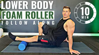 10 min Lower Body FOAM ROLL Routine | Follow Along