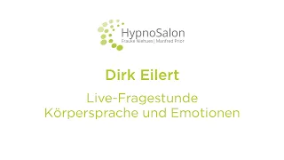 Dirk Eilert:  Live Fragestunde  „Körpersprache und Emotionen“