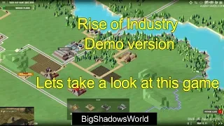 Rise of Industry - Demo Version - Lets play - BigShadowsWorld