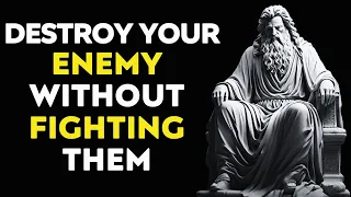 13 Stoic WAYS To DESTROY Your Enemy Without FIGHTING Them-How To Be A Stoic|Marcus Aurelius STOICISM