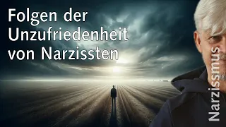 Unzufriedenheit von Narzissten hat Folgen