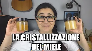 La cristallizzazione del miele