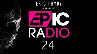 Eric Prydz Presents EPIC Radio on Beats 1 EP24