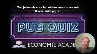 Pubquiz over stof die je moet kennen voor het economie examen havo (15 mei 2024) en vwo (24 mei)