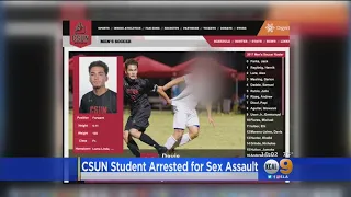 CSUN Student Arrested On Suspicion Of Multiple Sexual Assaults