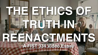 The Ethics of Truth in Reenactments