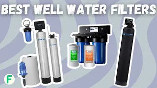 Best Whole House Water Filter For Well Water Reviews💧(2023 Buyer's Guide)