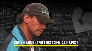 South-Auckland's FIRST Serial Rapist - Joseph Thompson