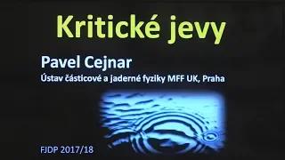 Pavel Cejnar - Kritické jevy (MFF FJDP 10.5.2018)