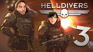 Helldivers [Co-op] - Серия №3: "Задницы в огне!"