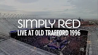 Simply Red 'Extravaganza' - Live at Old Trafford 1996 (Remastered)