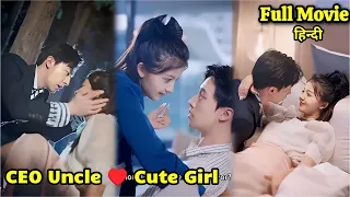 CEO Uncle fell in love with a poor girl. Korean drama dubbed in Hindi | Full Movie | Chinese Drama