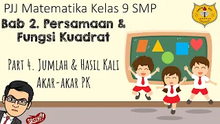 Persamaan Kuadrat [Part 4] - Rumus Jumlah dan Hasil Kali Akar-Akar Persamaan Kuadrat