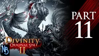 Divinity: Original Sin 2 Walkthrough Part 11 No Commentary