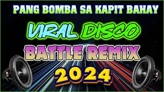 BAGONG VIRAL DISCO BATTLE REMIX 2023 - 2024 . NONSTOP #ragatak POWERED MIX PARTY . #trending