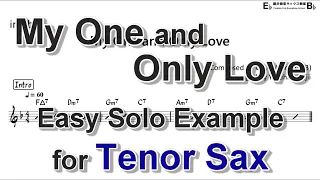 My One and Only Love - Easy Solo Example for Tenor Sax