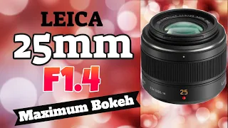 🆕Panasonic Leica 25mm F/1.4 🏼👉 Panasonic Leica 25mm F/1.4 Review Must See!